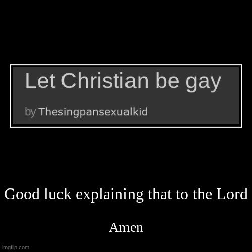 image tagged in funny,demotivationals | made w/ Imgflip demotivational maker