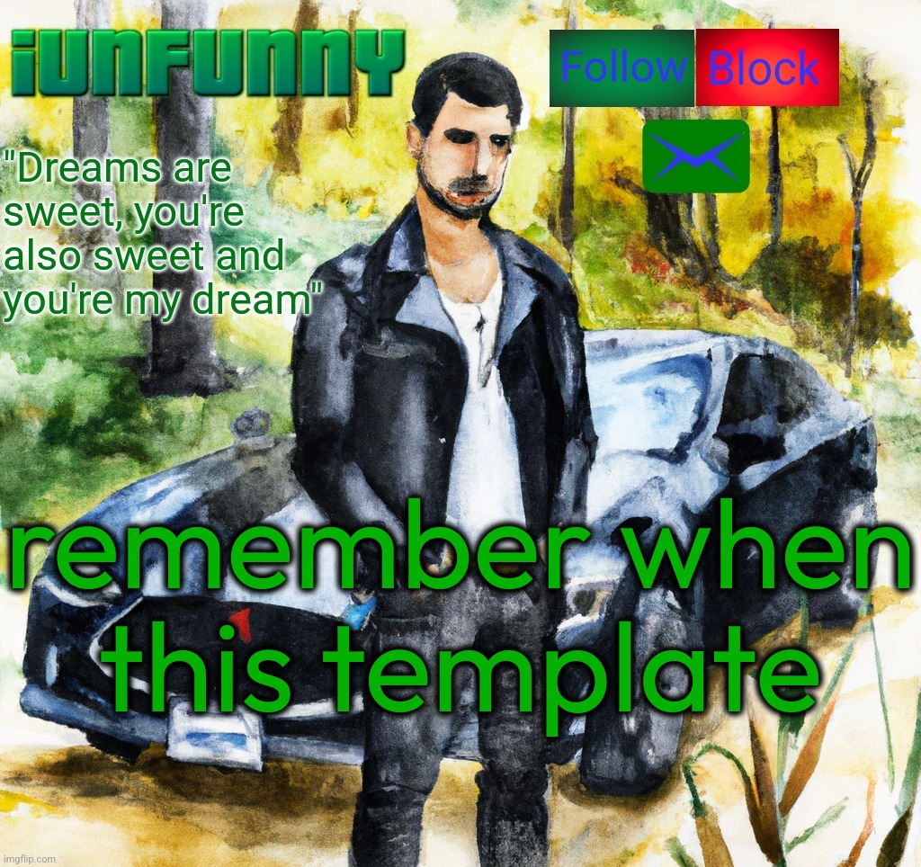 iunfunny.co | remember when this template | image tagged in iunfunny co | made w/ Imgflip meme maker