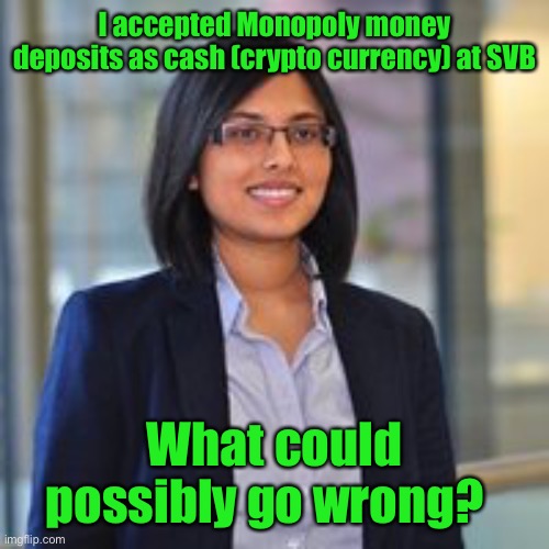 I accepted Monopoly money deposits as cash (crypto currency) at SVB What could possibly go wrong? | made w/ Imgflip meme maker
