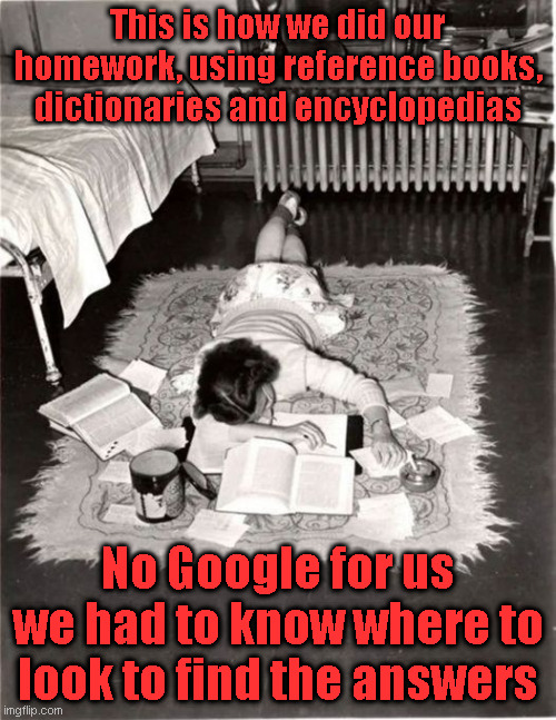 Boomer Research | This is how we did our homework, using reference books, dictionaries and encyclopedias; No Google for us we had to know where to look to find the answers | image tagged in boomer,pre-internet,old school | made w/ Imgflip meme maker