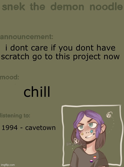 its a pride flag combine-nator (?????) | i dont care if you dont have scratch go to this project now; chill; 1994 - cavetown | image tagged in snek the demon noodle announcement temp | made w/ Imgflip meme maker