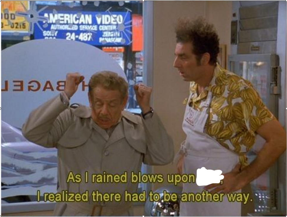 Seinfeld - Better Way Blank Meme Template