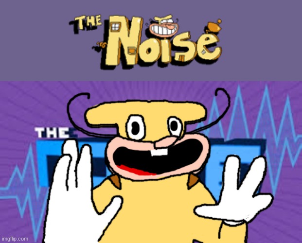 MR NOISE | image tagged in mr noise | made w/ Imgflip meme maker