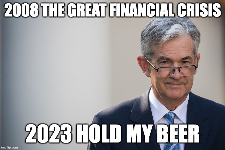 Jerome Powell slipping glasses | 2008 THE GREAT FINANCIAL CRISIS; 2023 HOLD MY BEER | image tagged in jerome powell slipping glasses | made w/ Imgflip meme maker