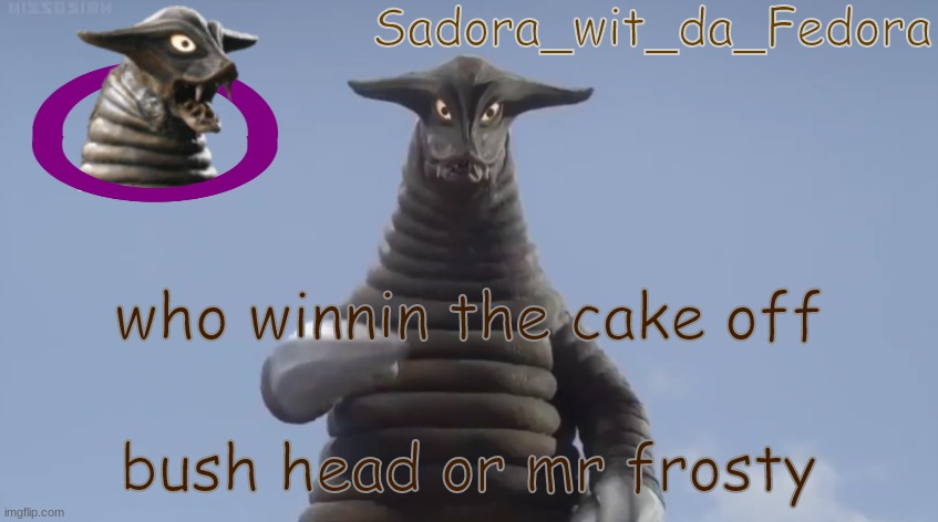 ji | who winnin the cake off; bush head or mr frosty | made w/ Imgflip meme maker