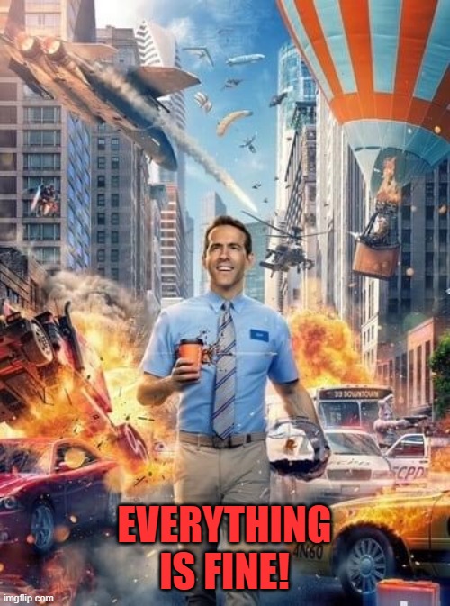 Everything is fine | EVERYTHING IS FINE! | image tagged in everything is fine | made w/ Imgflip meme maker