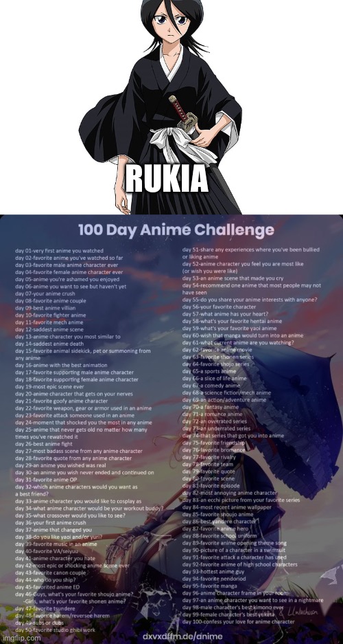 Day 99: tbh I’m running out of ideas | RUKIA | image tagged in 100 day anime challenge | made w/ Imgflip meme maker