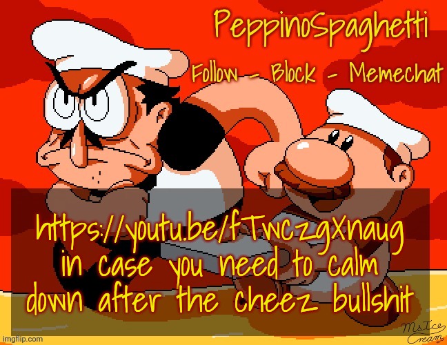 Peppino Temp | https://youtu.be/fTwczgXnaug in case you need to calm down after the cheez bullshit | image tagged in peppino temp | made w/ Imgflip meme maker