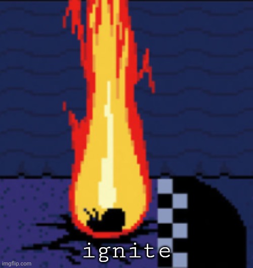 ? | ignite | made w/ Imgflip meme maker