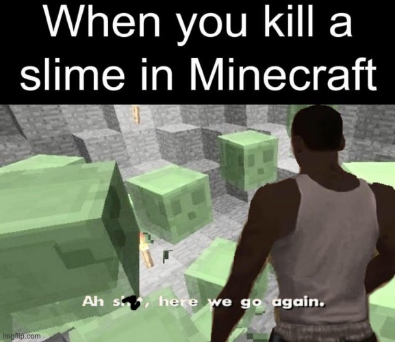 image tagged in memes,funny,minecraft | made w/ Imgflip meme maker