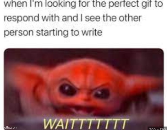 me | image tagged in baby yoda,relatable | made w/ Imgflip meme maker