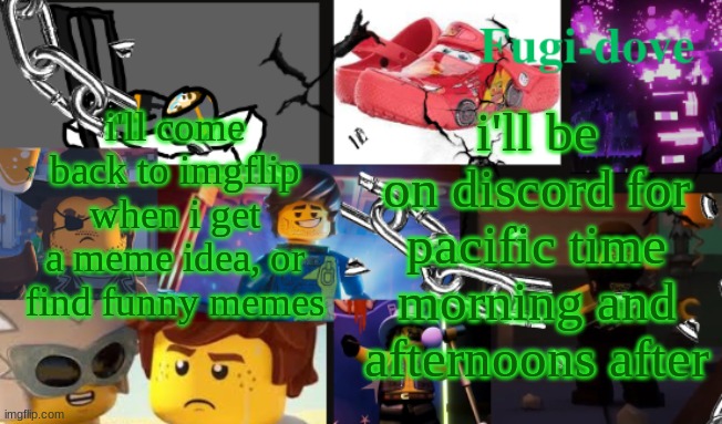 FDAT13 2 text | i'll come back to imgflip when i get a meme idea, or find funny memes; i'll be on discord for pacific time morning and afternoons after | image tagged in fdat13 2 text | made w/ Imgflip meme maker