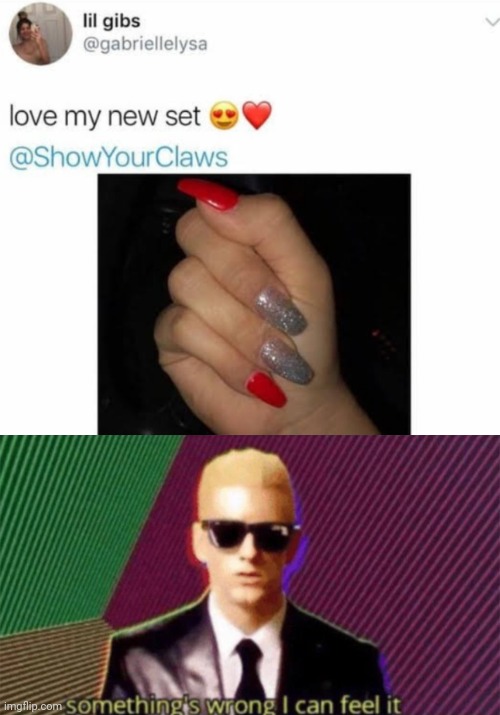 Just count the fingers and you'll see what I mean lol | image tagged in something's wrong i can feel it,eminem,memes,fingers | made w/ Imgflip meme maker