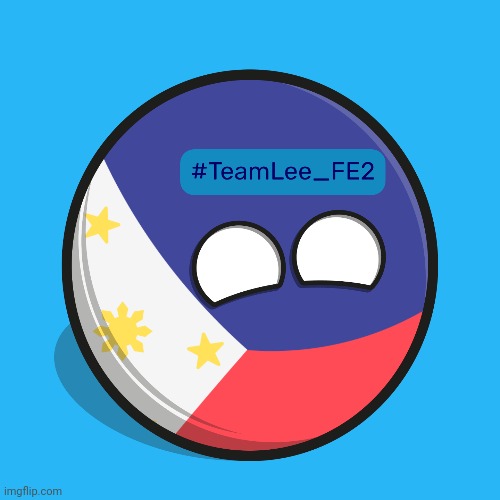Philippines ball for Lee_FE2 | image tagged in memes,philippines,funny,countryballs,lee | made w/ Imgflip meme maker
