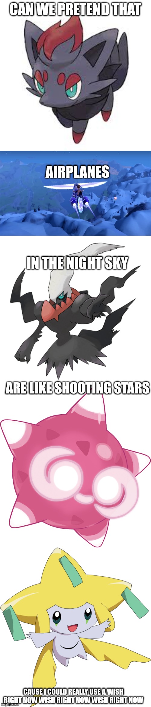 Airplanes but Pokemon. | CAN WE PRETEND THAT; AIRPLANES; IN THE NIGHT SKY; ARE LIKE SHOOTING STARS; CAUSE I COULD REALLY USE A WISH RIGHT NOW WISH RIGHT NOW WISH RIGHT NOW | image tagged in pokemon,song lyrics | made w/ Imgflip meme maker