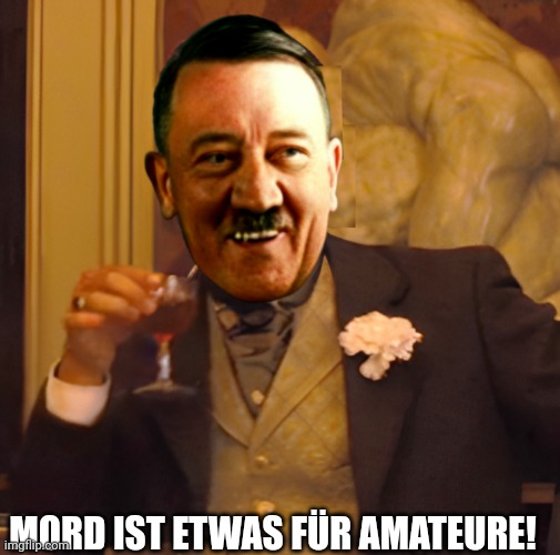 MORD IST ETWAS FÜR AMATEURE! | made w/ Imgflip meme maker