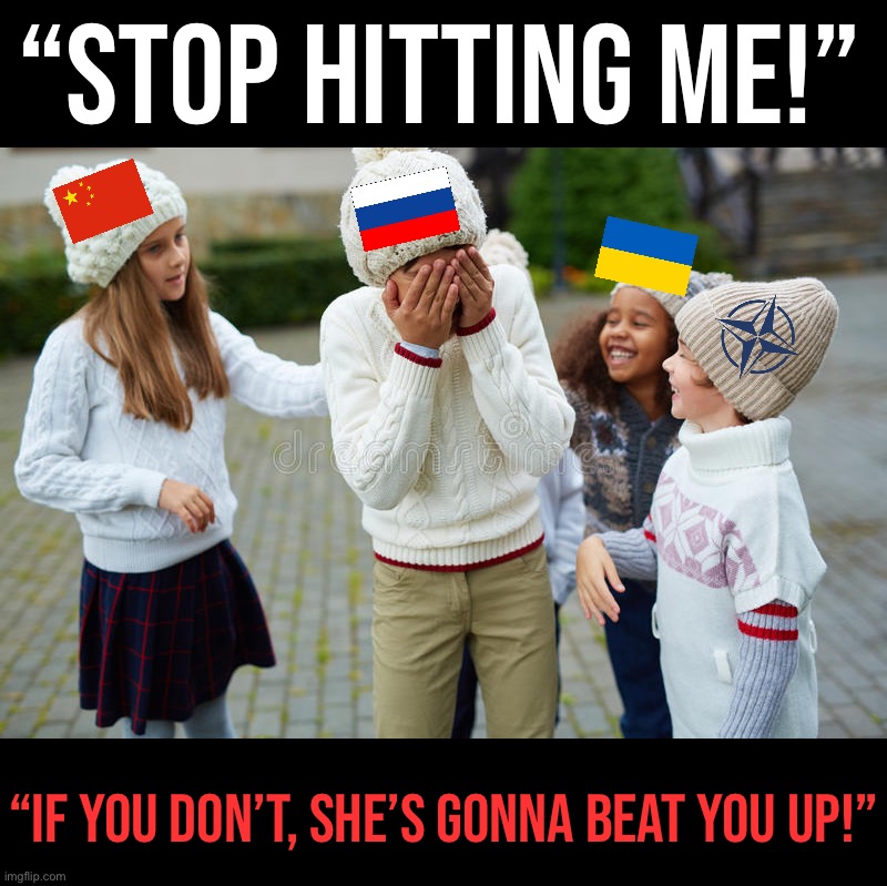 Russiastan stands up to bullies [2023, colorized] | “STOP HITTING ME!”; “IF YOU DON’T, SHE’S GONNA BEAT YOU UP!” | image tagged in schoolkids bullying,russia,russiastan,ukraine,china,nato | made w/ Imgflip meme maker