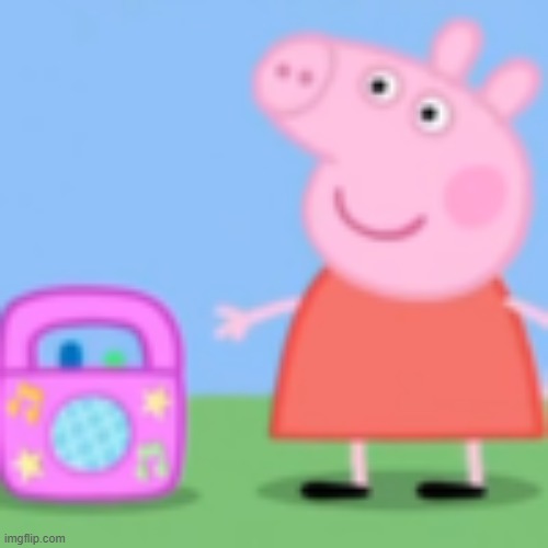 peppa pig (grown-up music) | image tagged in peppa pig grown-up music | made w/ Imgflip meme maker