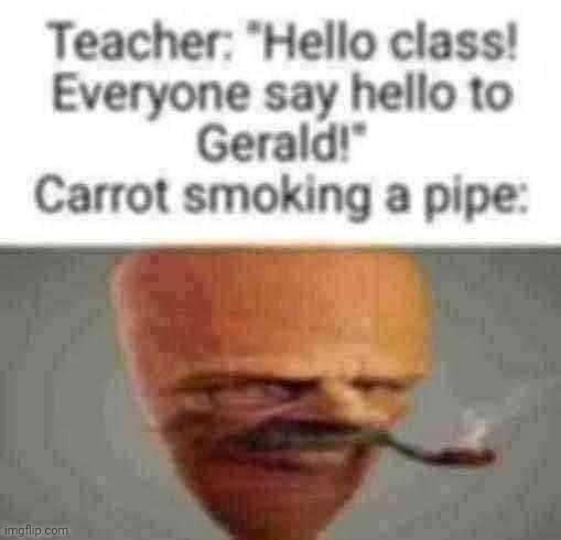 Carrot smoking a pipe | image tagged in carrot | made w/ Imgflip meme maker