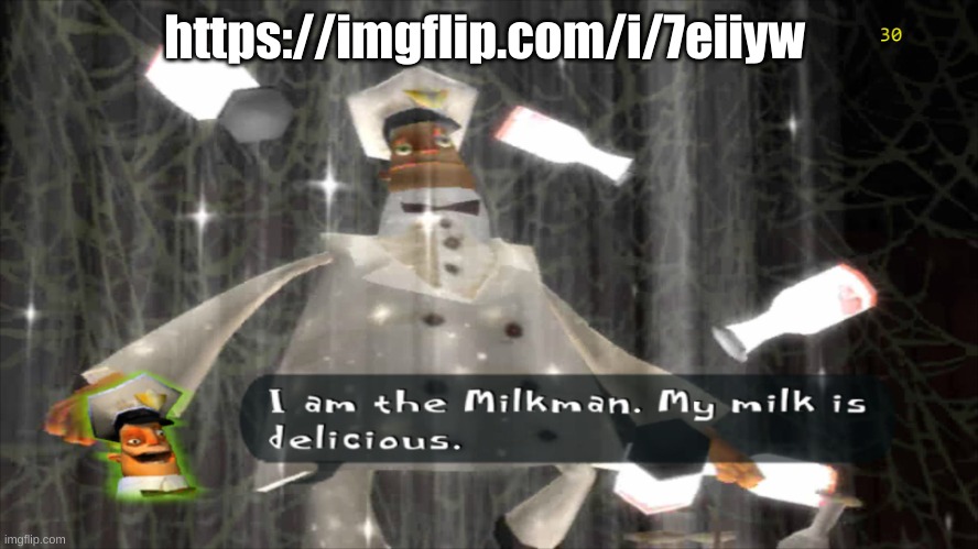 Meme plug | https://imgflip.com/i/7eiiyw | image tagged in i am the milkman | made w/ Imgflip meme maker
