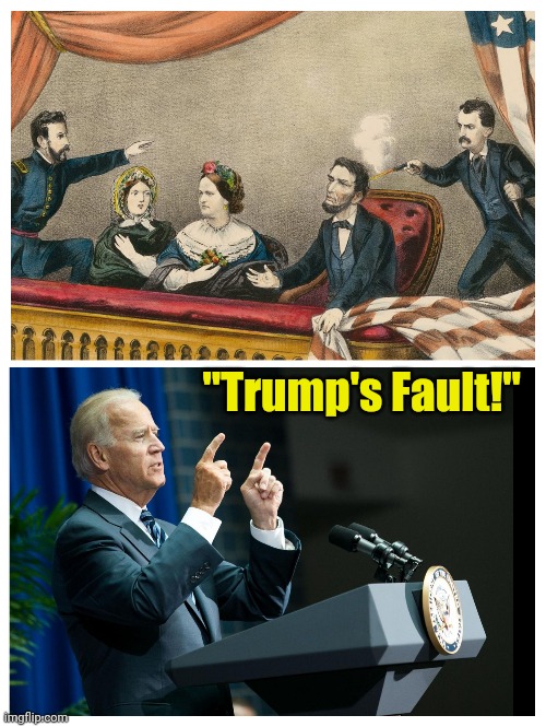 Of COURSE it is! | "Trump's Fault!" | made w/ Imgflip meme maker
