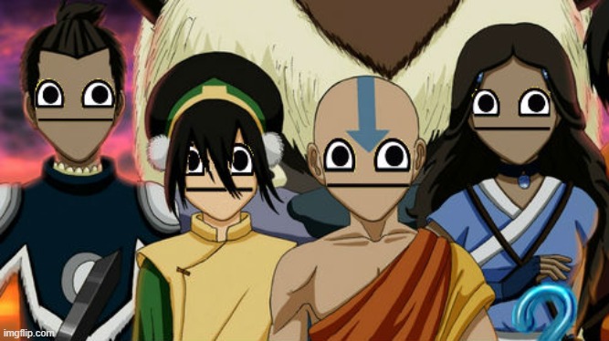 avatar the last airbender meme | image tagged in avatar the last airbender meme | made w/ Imgflip meme maker