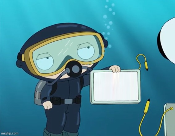 Scuba Stewie | image tagged in new template,family guy,stewie griffin | made w/ Imgflip meme maker