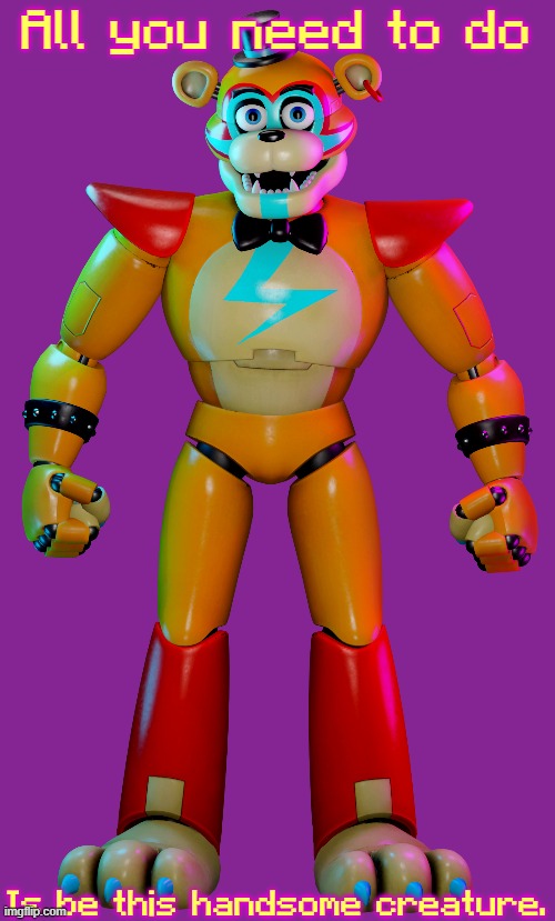 The context is found in the comments section of the meme that this comes from. | All you need to do; Is be this handsome creature. | made w/ Imgflip meme maker