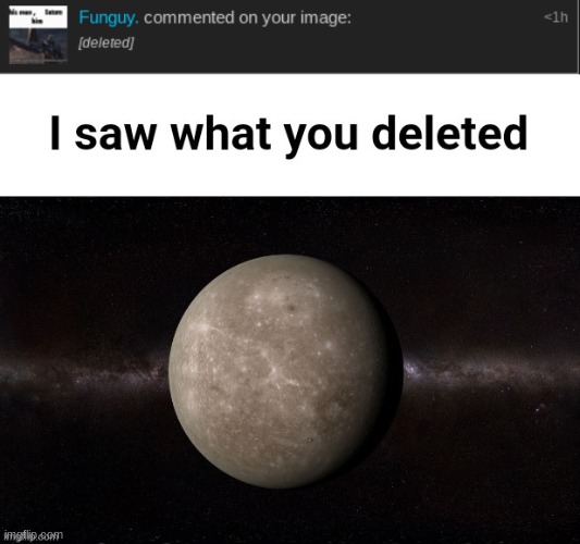 image tagged in mercury i saw what you deleted | made w/ Imgflip meme maker