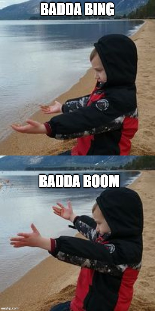 Help me caption this with something funny! | BADDA BING; BADDA BOOM | image tagged in kids,funny,help me,caption this | made w/ Imgflip meme maker