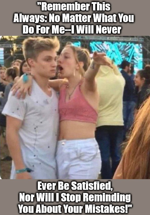 Drunk Young Lady Goes Full Disclosure | image tagged in drunk girl,romantic humor,young man,seeking love,forgiveness,satisfaction | made w/ Imgflip meme maker