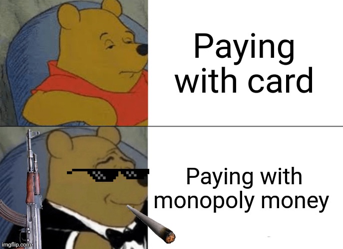 Tuxedo Winnie The Pooh Meme Imgflip