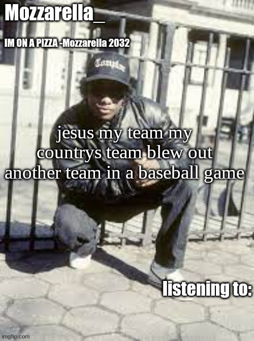 it was dominican rep. vs isreal and score was 0-10 | jesus my team my countrys team blew out another team in a baseball game | image tagged in eazy-e | made w/ Imgflip meme maker