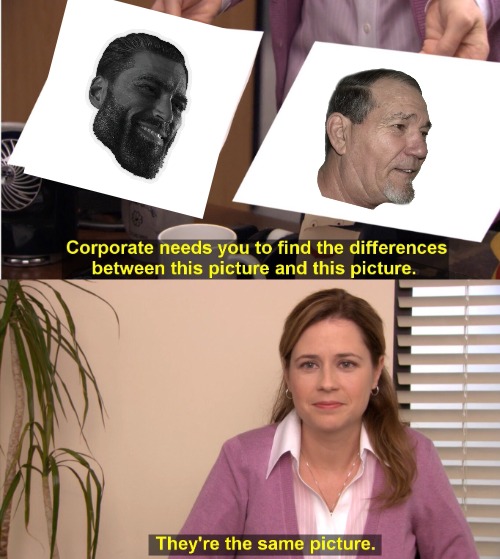 They're The Same Picture | image tagged in memes,they're the same picture | made w/ Imgflip meme maker