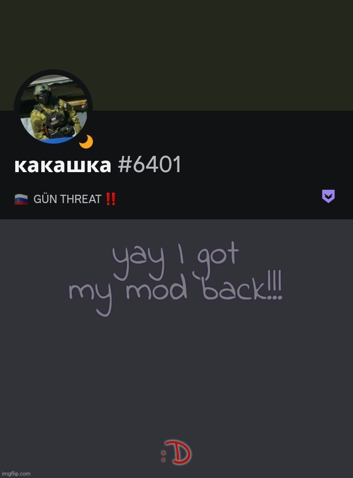 yay I got my mod back!!! :D | made w/ Imgflip meme maker