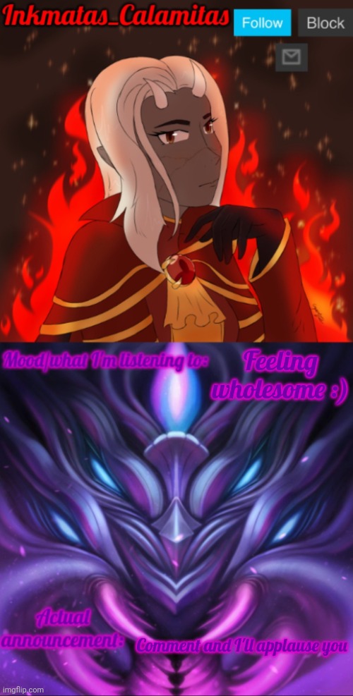 Inkmatas_Calamitas calamity endgame announcement template | Feeling wholesome :); Comment and I'll applause you | image tagged in inkmatas_calamitas calamity endgame announcement template | made w/ Imgflip meme maker