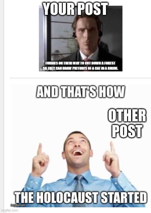 YOUR POST OTHER POST | made w/ Imgflip meme maker