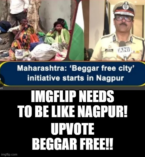 No more upvote beggars! IMGFLIP Should be a beggar free zone!! | UPVOTE BEGGAR FREE!! | image tagged in upvote begging,upvote beggars,stop upvote begging | made w/ Imgflip meme maker