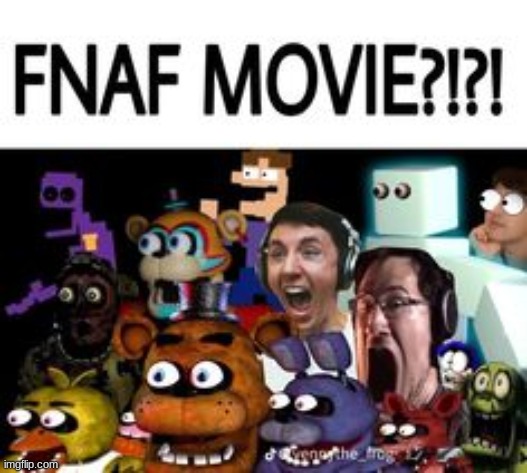 FNAF MOVIE | made w/ Imgflip meme maker