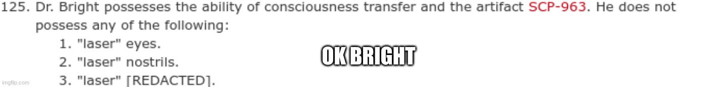 OK BRIGHT | made w/ Imgflip meme maker
