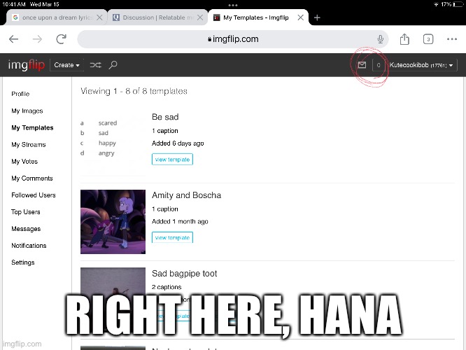 RIGHT HERE, HANA | image tagged in dont ask | made w/ Imgflip meme maker