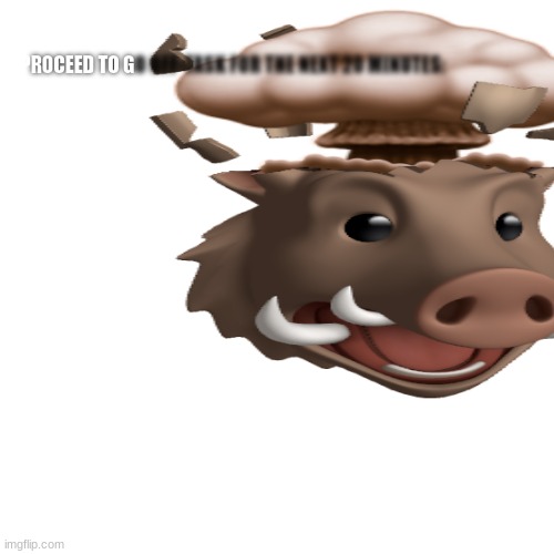 Mind-blown Boar | HPLY | image tagged in mind-blown boar | made w/ Imgflip meme maker