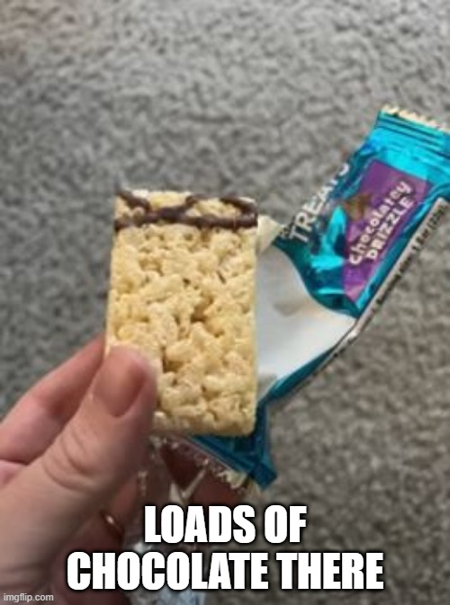 Not as Advertised | LOADS OF CHOCOLATE THERE | image tagged in you had one job | made w/ Imgflip meme maker