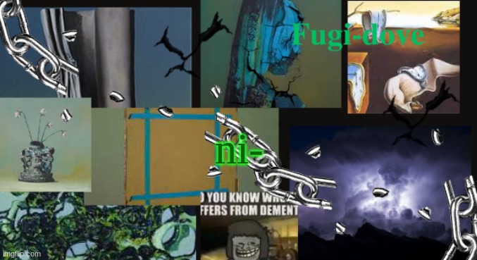 finish in comments | ni- | image tagged in fdat13 dementia | made w/ Imgflip meme maker