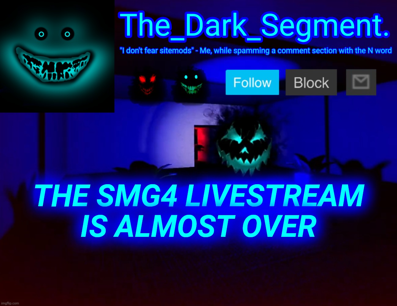 GET READY BOYS | THE SMG4 LIVESTREAM IS ALMOST OVER | made w/ Imgflip meme maker