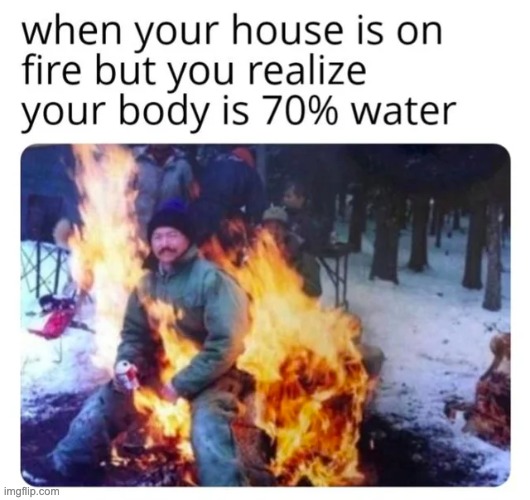 feels like a warm bath | image tagged in memes,funny | made w/ Imgflip meme maker