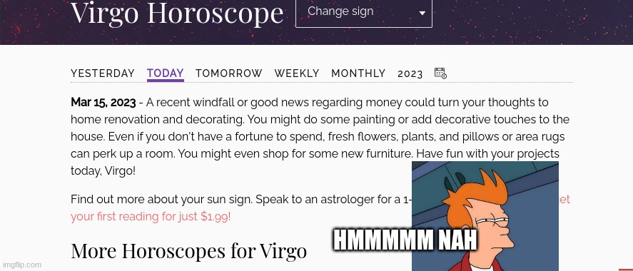 hmmmm nah | HMMMMM NAH | image tagged in hororscope,virgo,hmmm nah | made w/ Imgflip meme maker