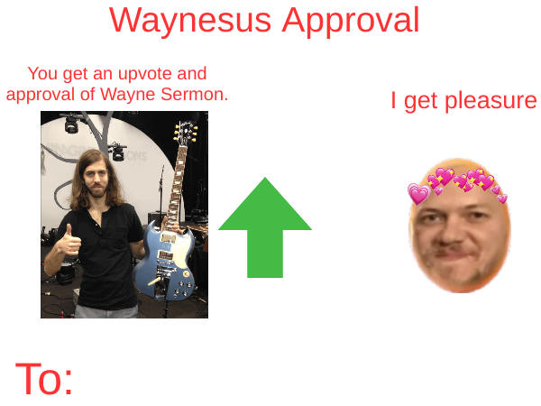 firebreather-idiot's Waynesus Approval Template Blank Meme Template