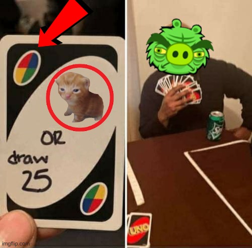 bad piggys | image tagged in memes,uno draw 25 cards | made w/ Imgflip meme maker