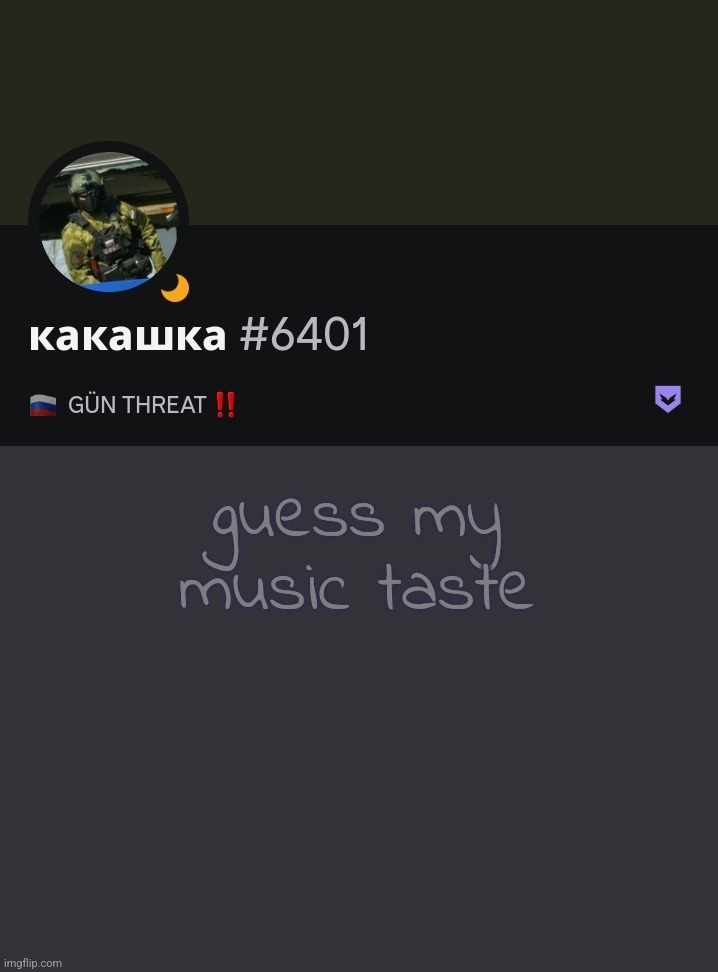guess my music taste | made w/ Imgflip meme maker